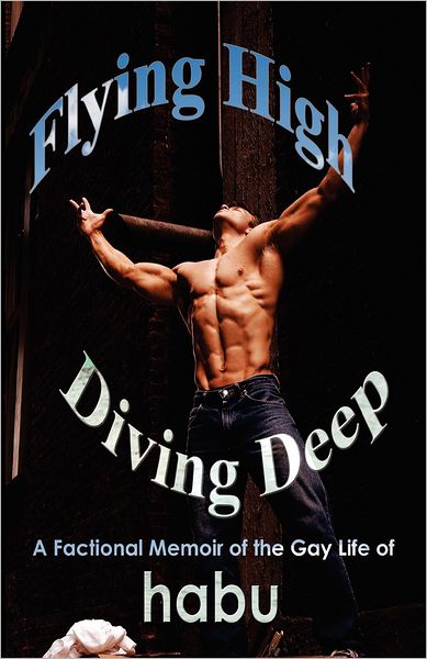 Flying High, Diving Deep: A Factional Memoir of Habu