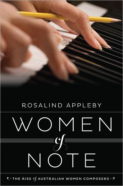 Women of Note: The Rise of Australian Women Composers
