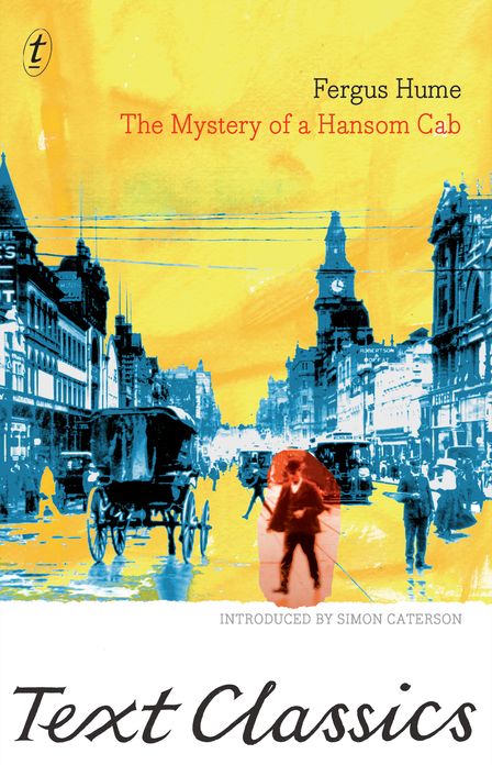 The Mystery Of A Hansom Cab: Text Classics