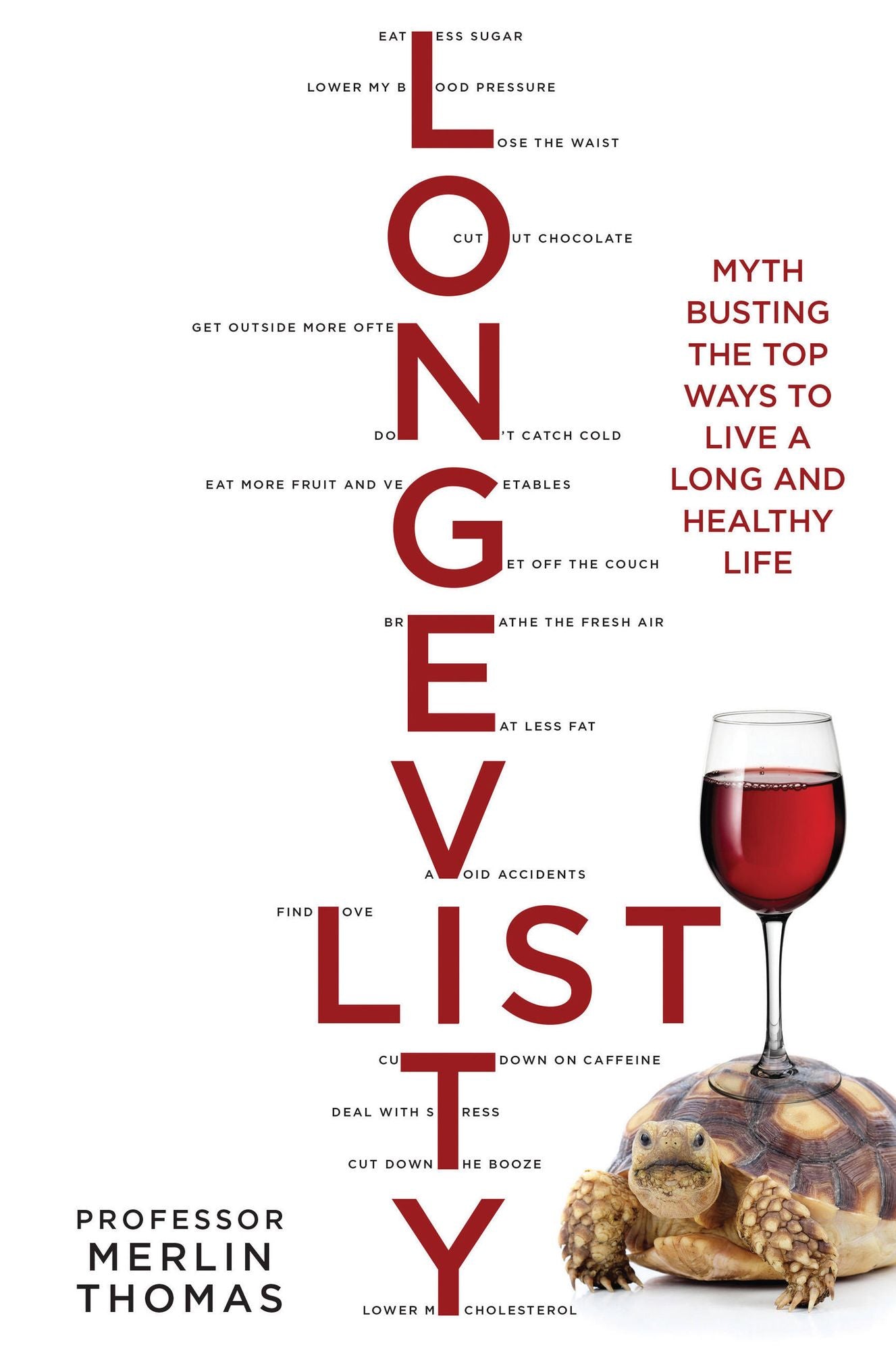 The Longevity List: Myth busting the top ways to live a long and healthy life