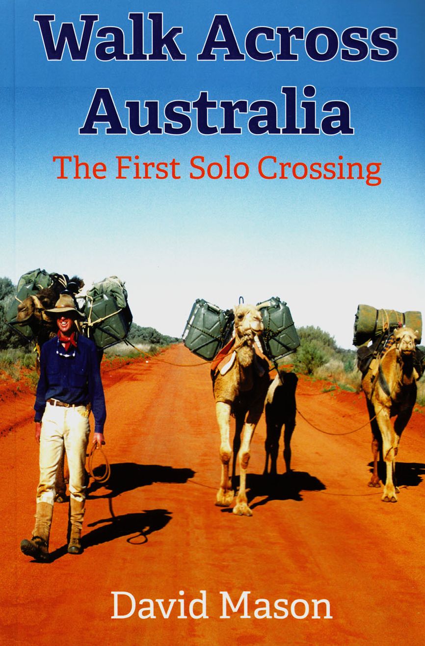 Walk Across Australia: Alone with camels