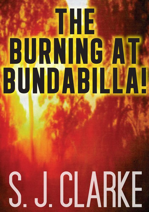 The Burning at Bundabilla