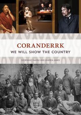 Coranderrk: We Will Show the Country