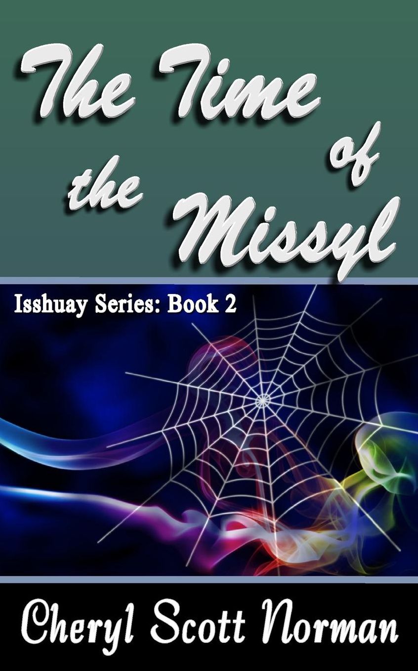 Isshuay Series Book 2: The Time of the Missyl