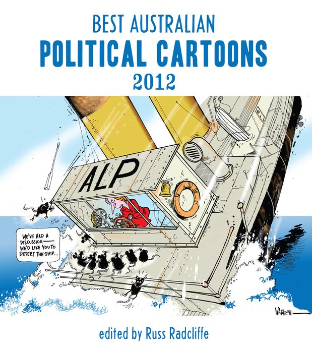 Best Australian Political Cartoons 2012