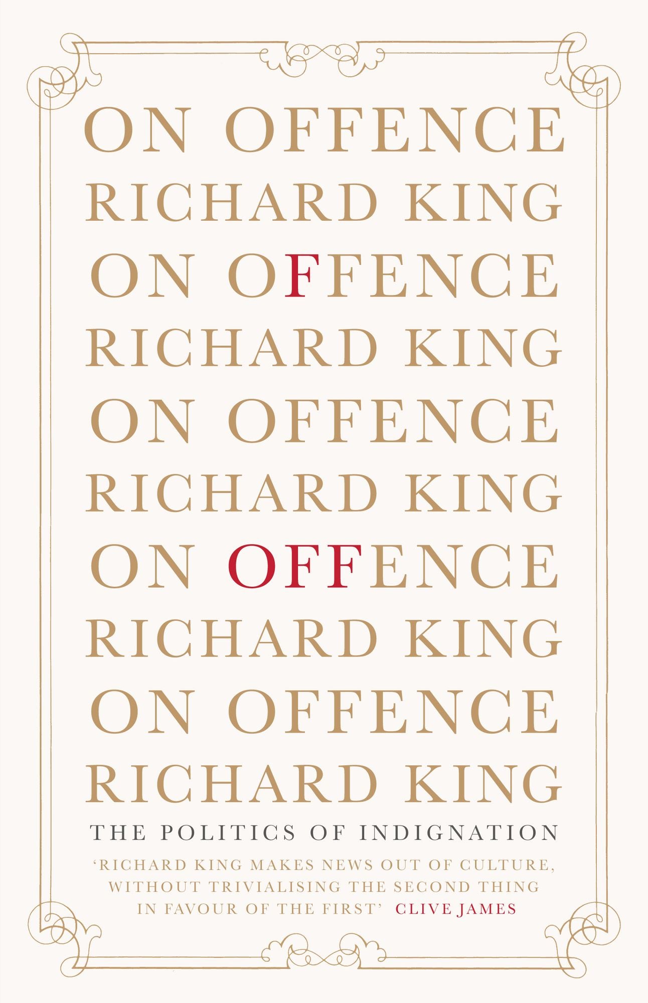 On Offence: The Politics of Indignation