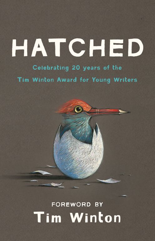 Hatched: Celebrating 20 Years of the Tim Winton Award for Young Writers