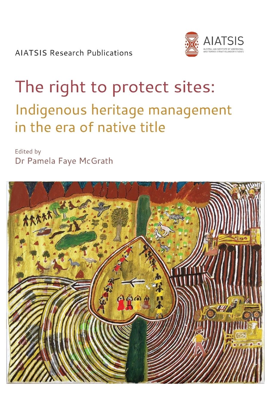 The right to protect sites: Indigenous heritage management in the era of native title