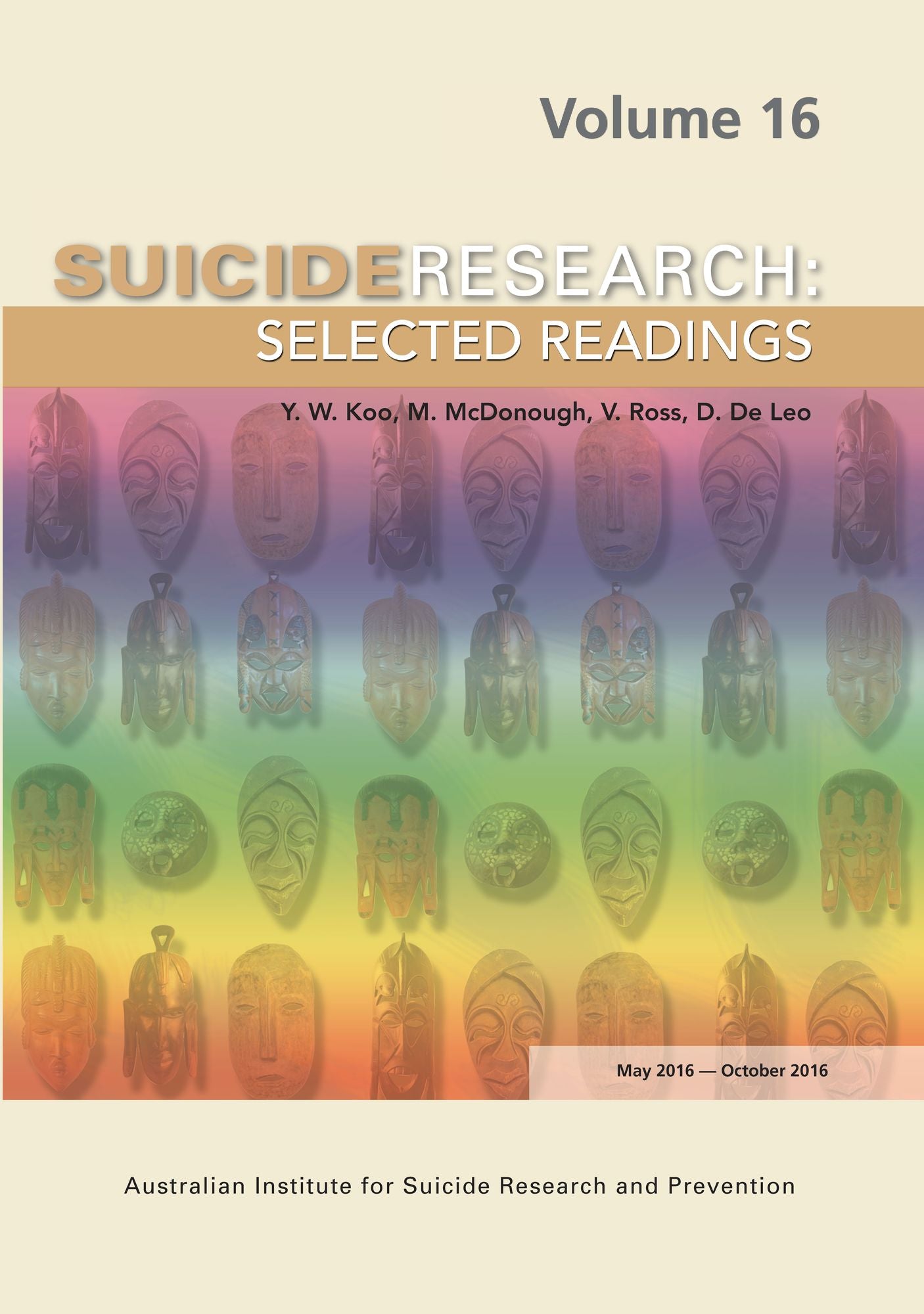 Suicide Research Selected Readings: Volume 16 May 2016-October 2016