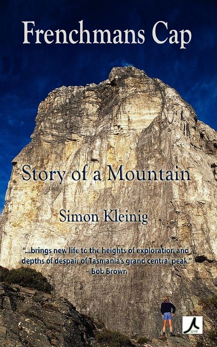 Frenchmans Cap: Story of a Mountain