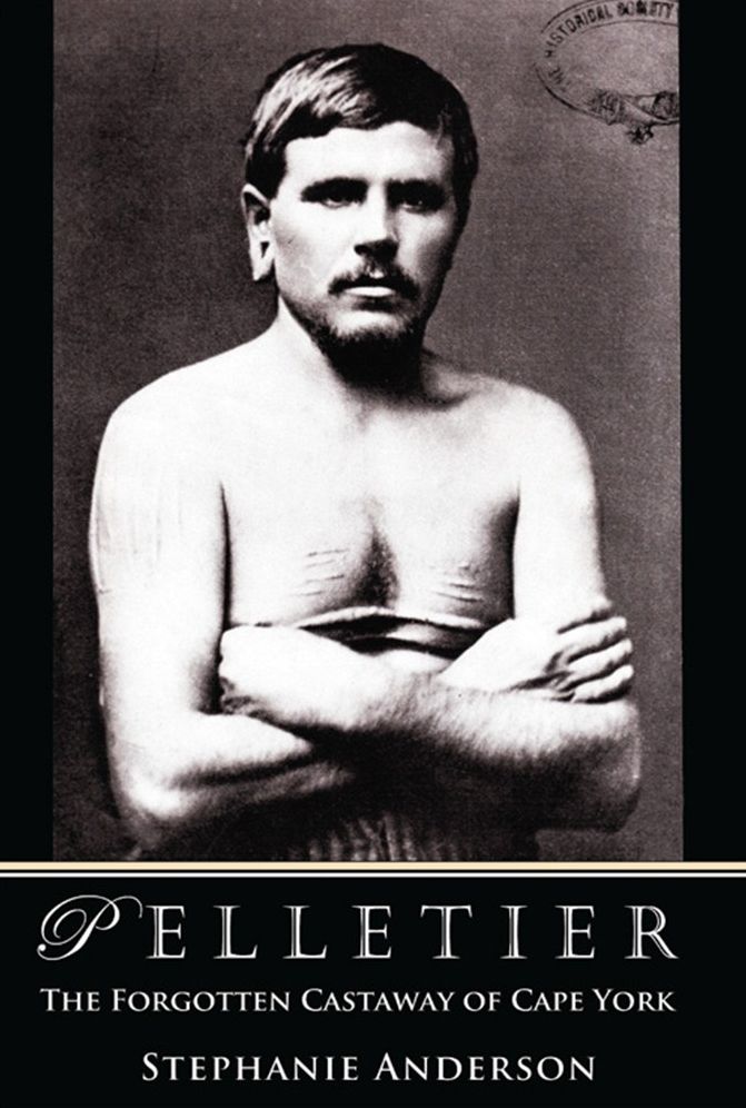 Pelletier: The Forgotten Castaway of Cape York