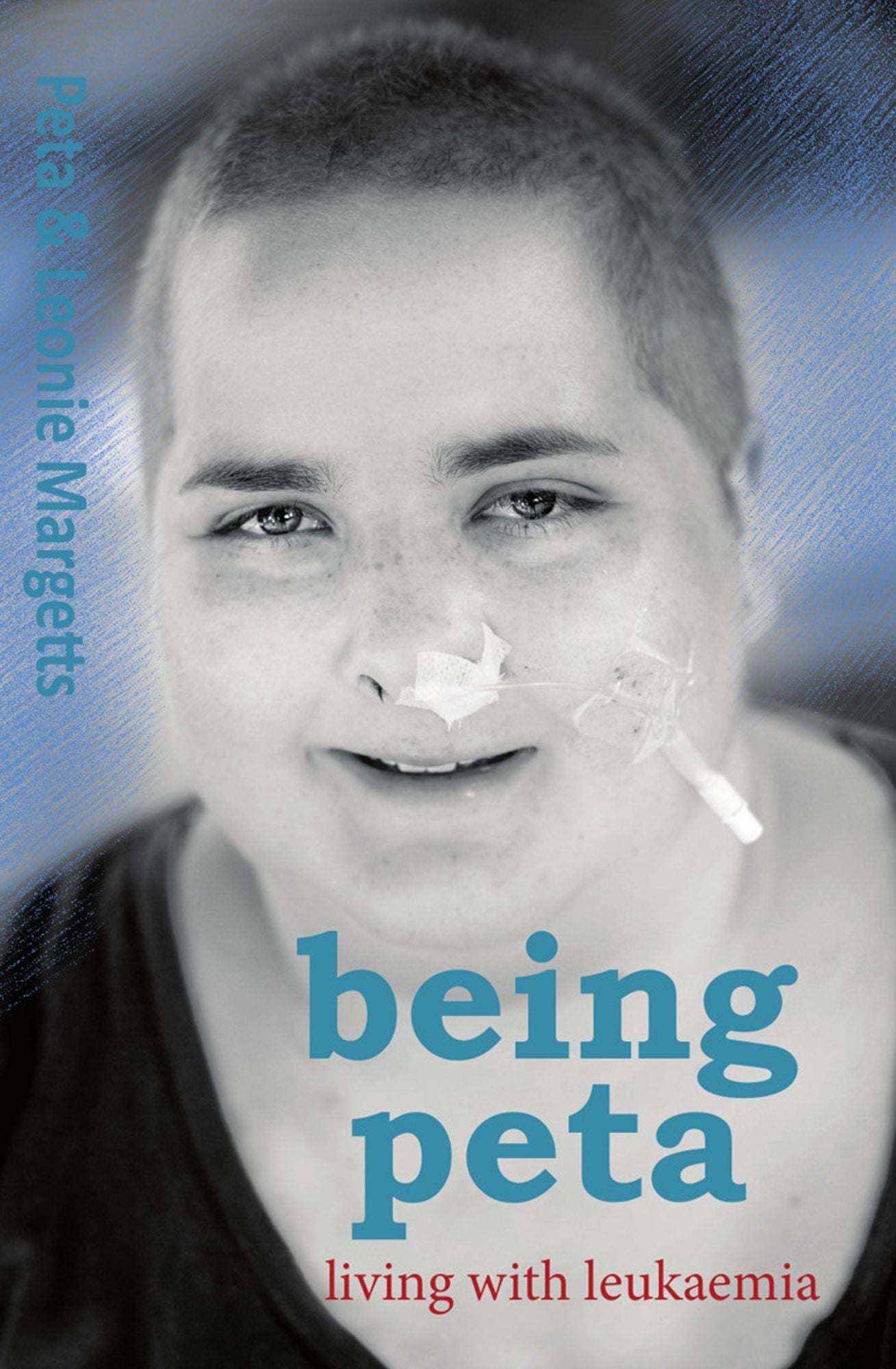 Being Peta : Living with Leukaemia
