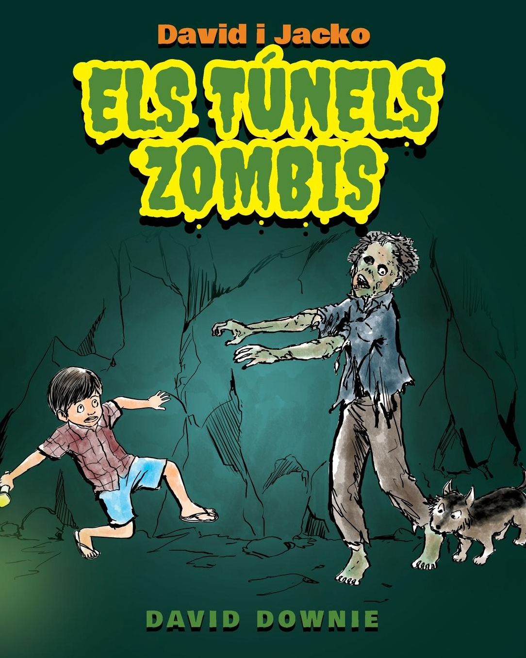 David i Jacko: Els T?nels Zombis (Catalan Edition)