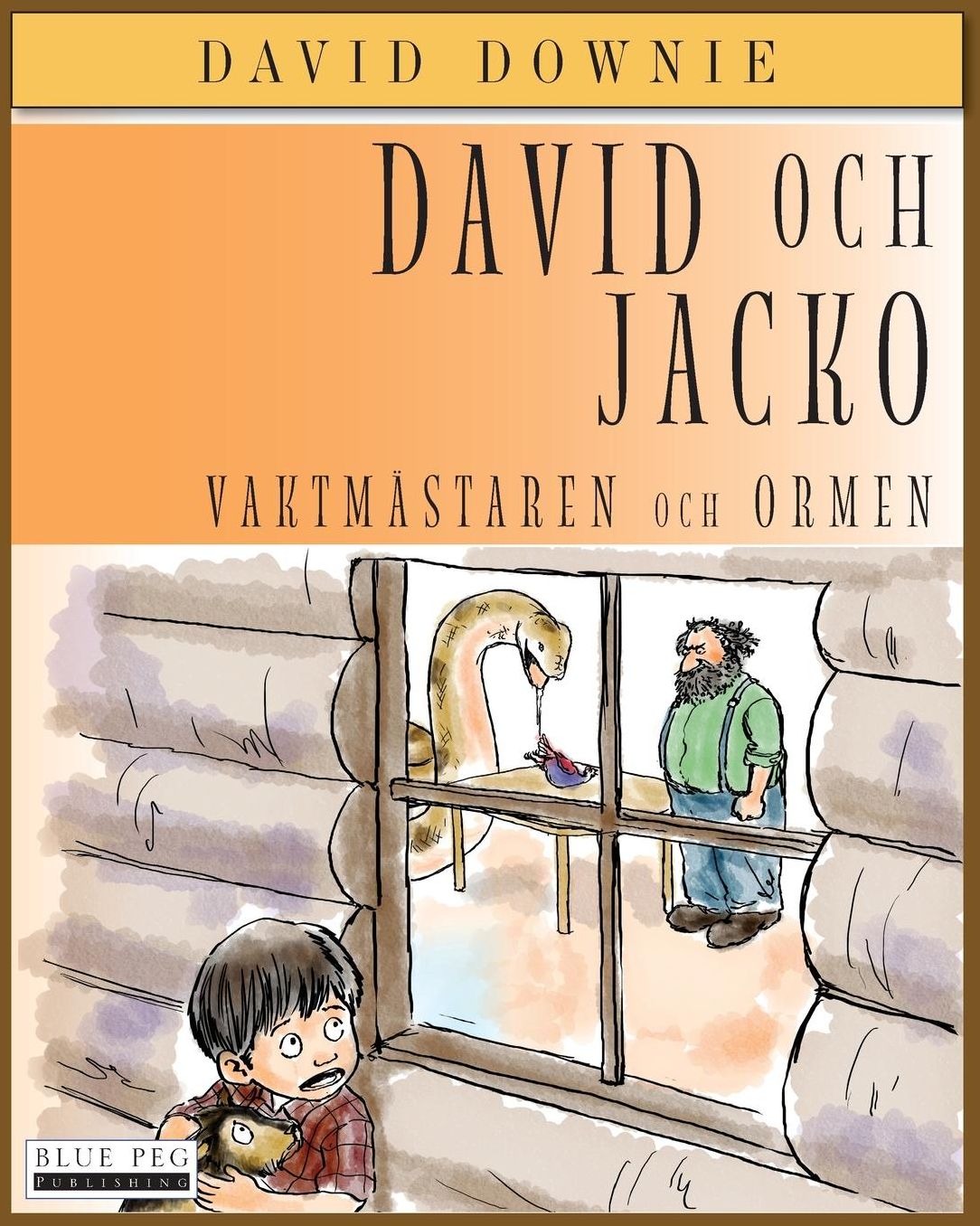 David Och Jacko: Vaktm?staren Och Ormen (Swedish Edition)