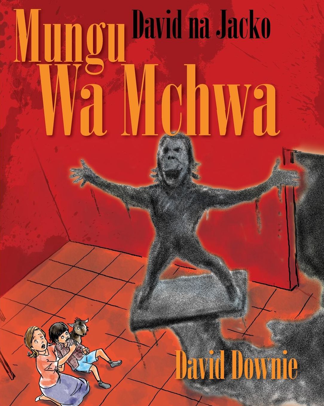 David na Jacko: Mungu Wa Mchwa (Kiswahili Edition)
