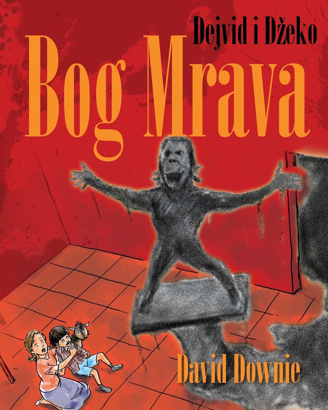 Dejvid I D?eko: Bog Mrava (Serbian Latin Edition)