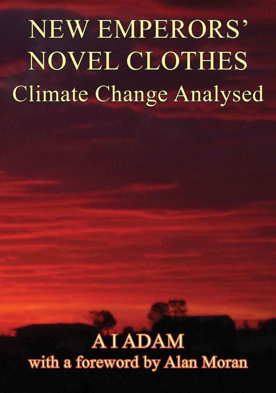 New Emperors' Novel Clothes - Climate Change Analysed