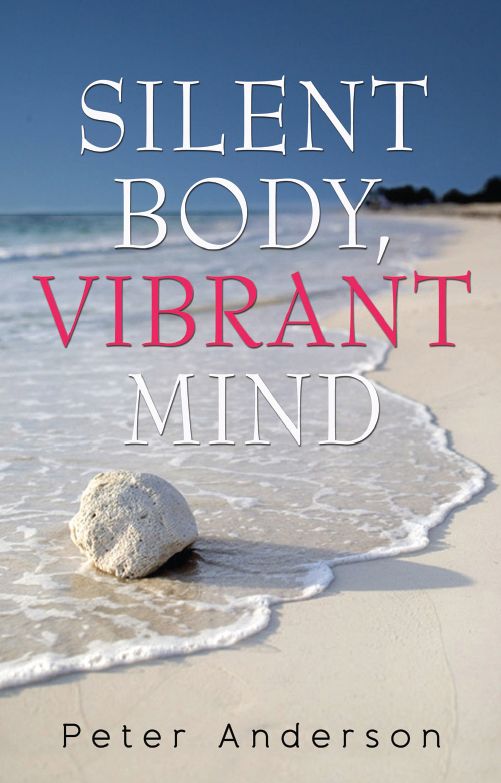 Silent Body Vibrant Mind