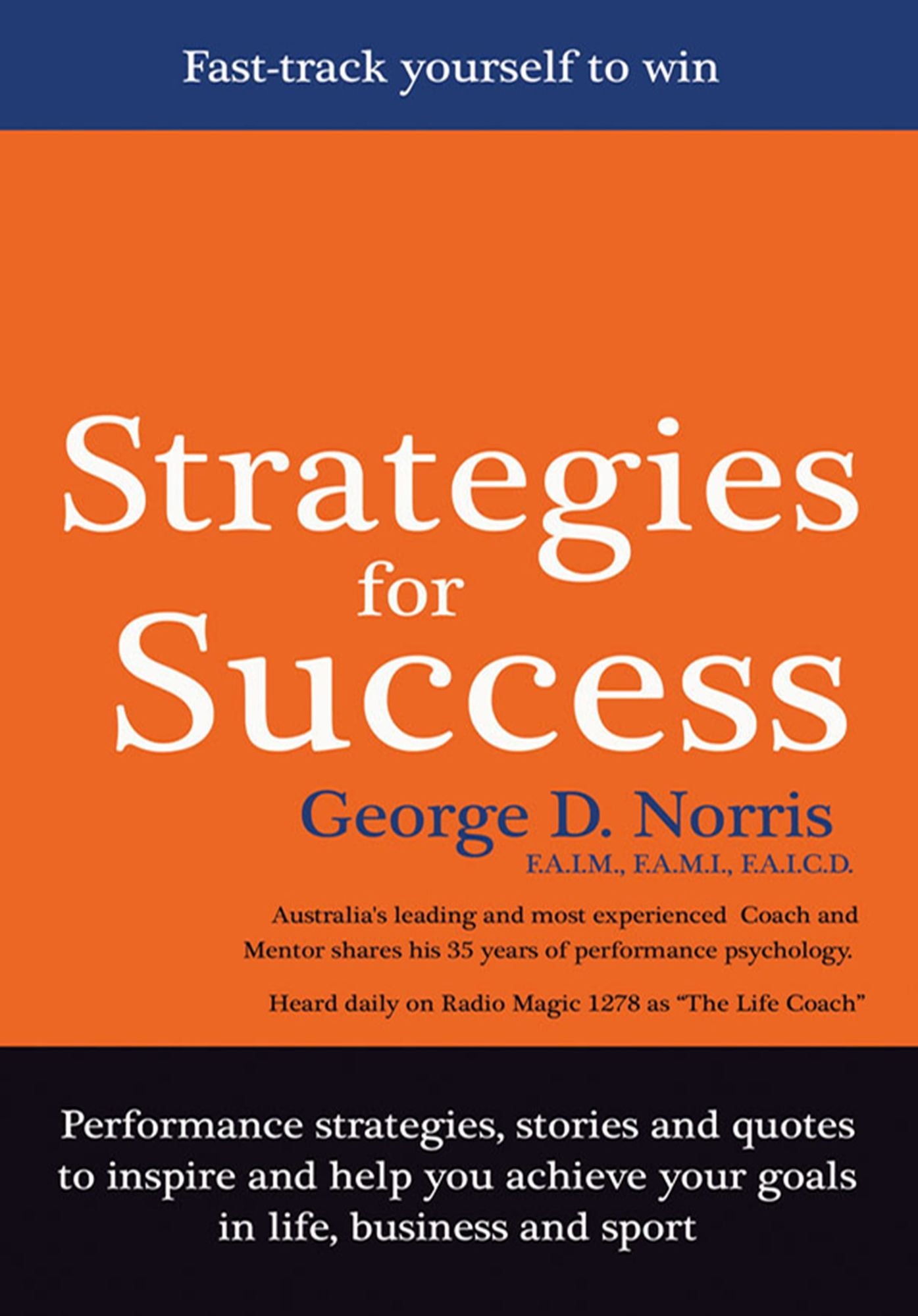 Strategies for Success : Fast-Track Yourself to Win
