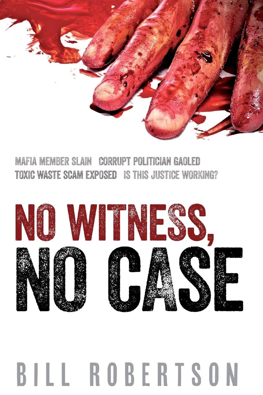 No Witness No Case