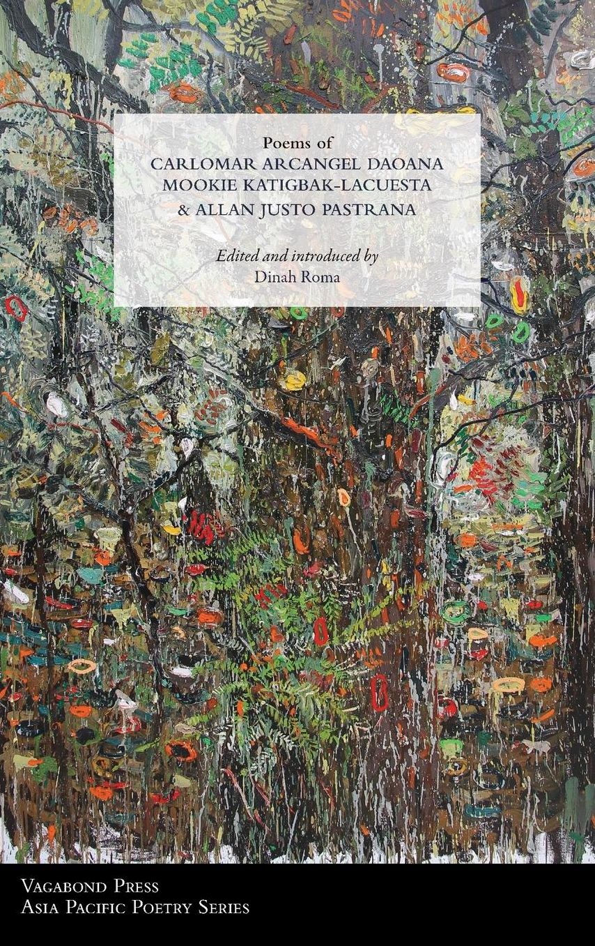 Poems of Carlomar Arcangel Daoana, Mookie Katigbak-Lacuesta & Allan Justo Pastrana