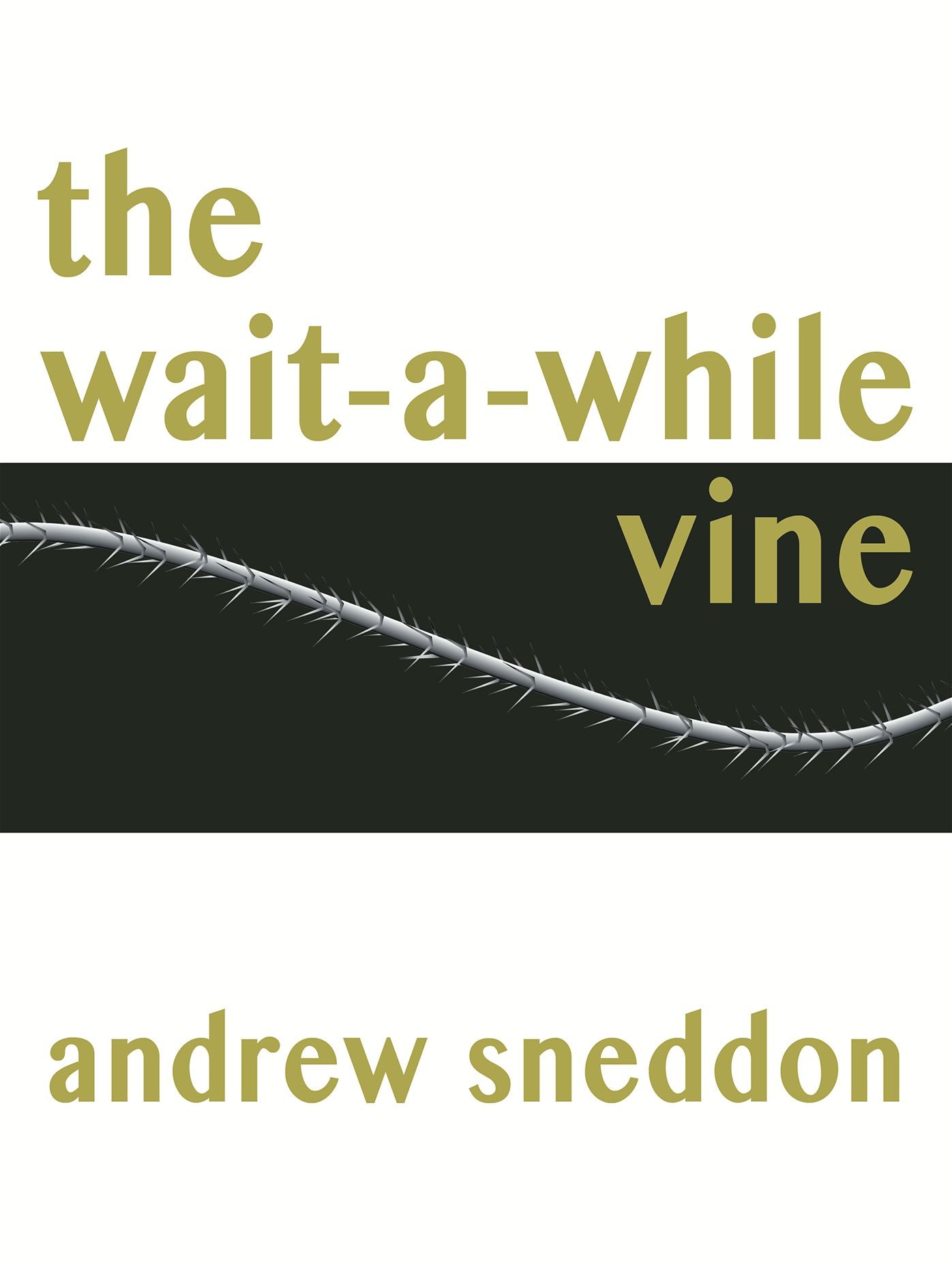 The Wait-a-While Vine: Fukuoka; The Wait-a-While Vine