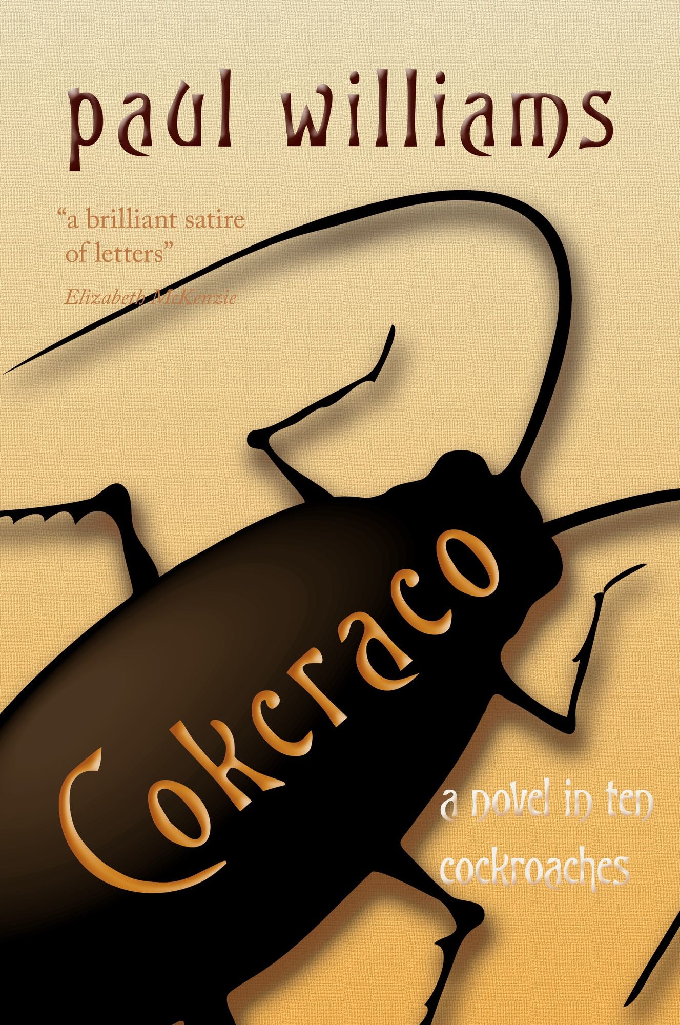 Cokcraco: A novel in ten cockroaches