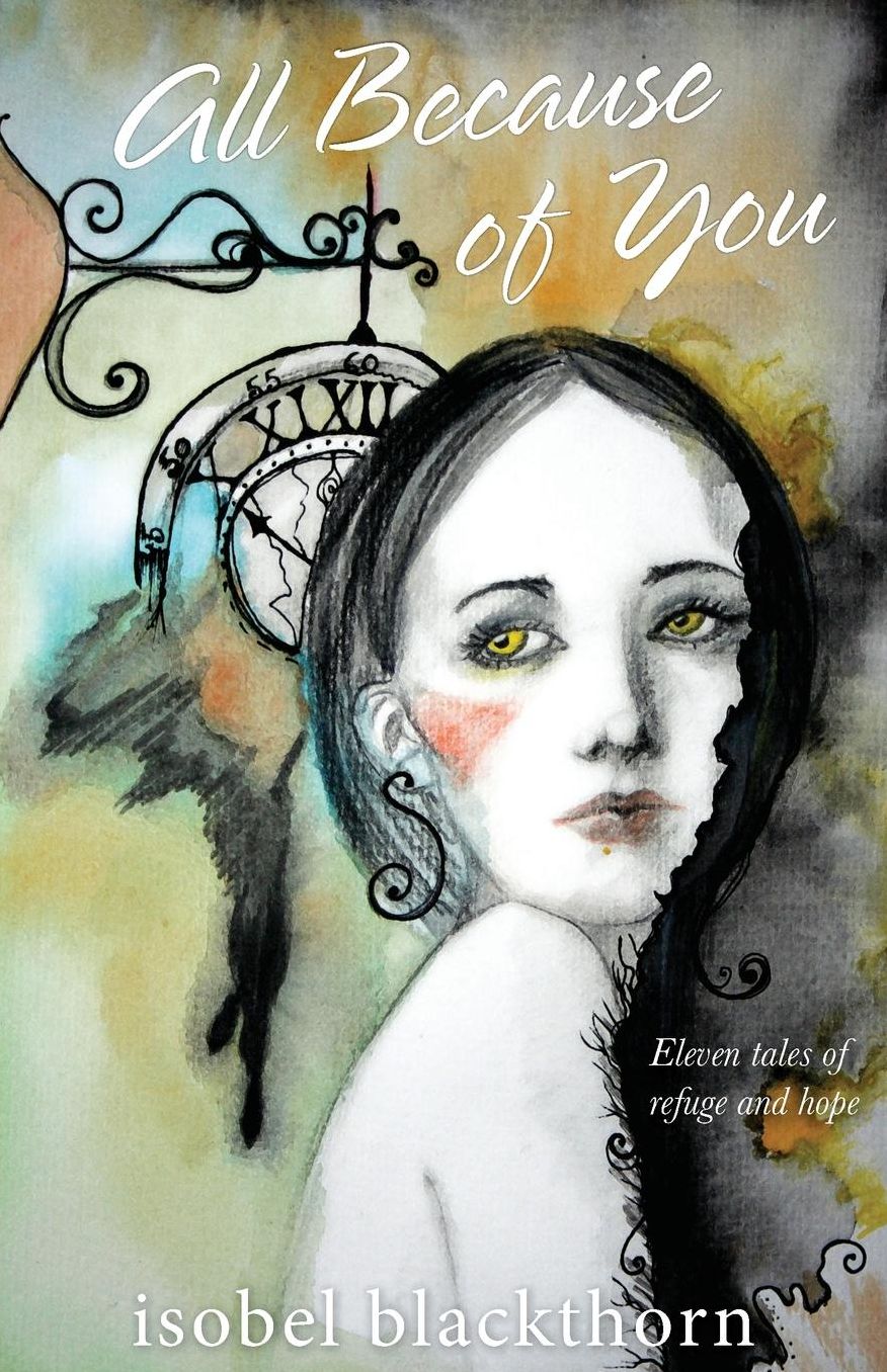 All Because of You: Eleven tales of refuge and hope