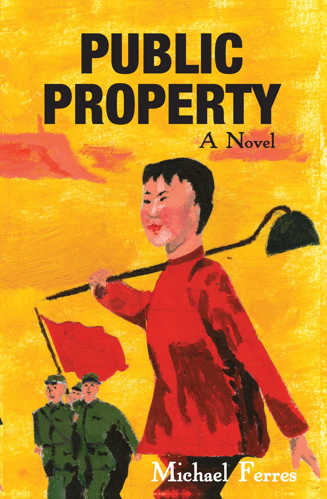 Public Property: A Novel