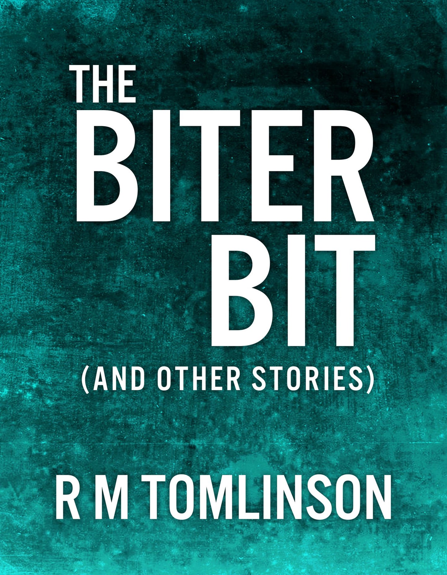 The Biter Bit: ( and other stories )