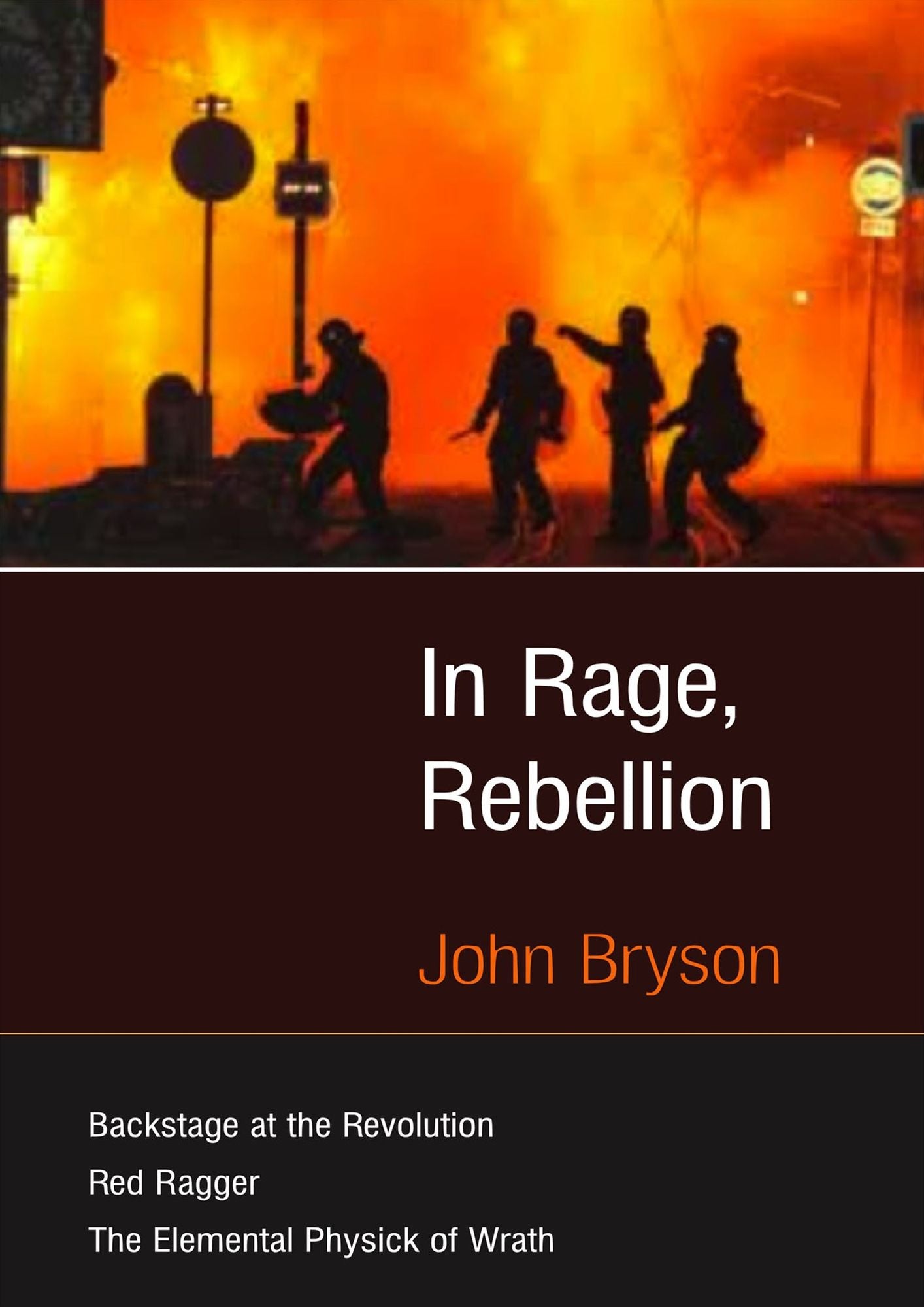 In Rage, Rebellion