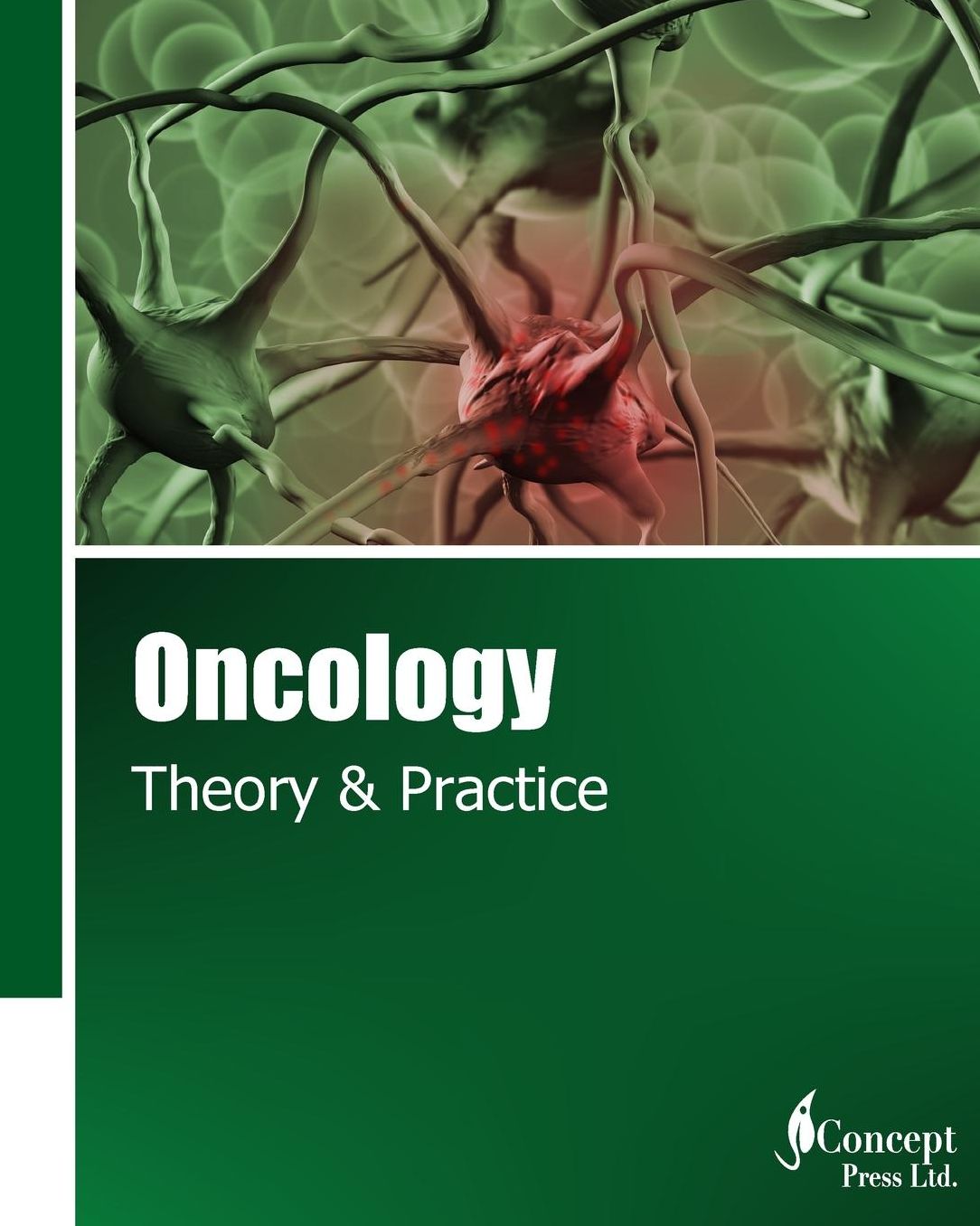 Oncology: Theory & Practice