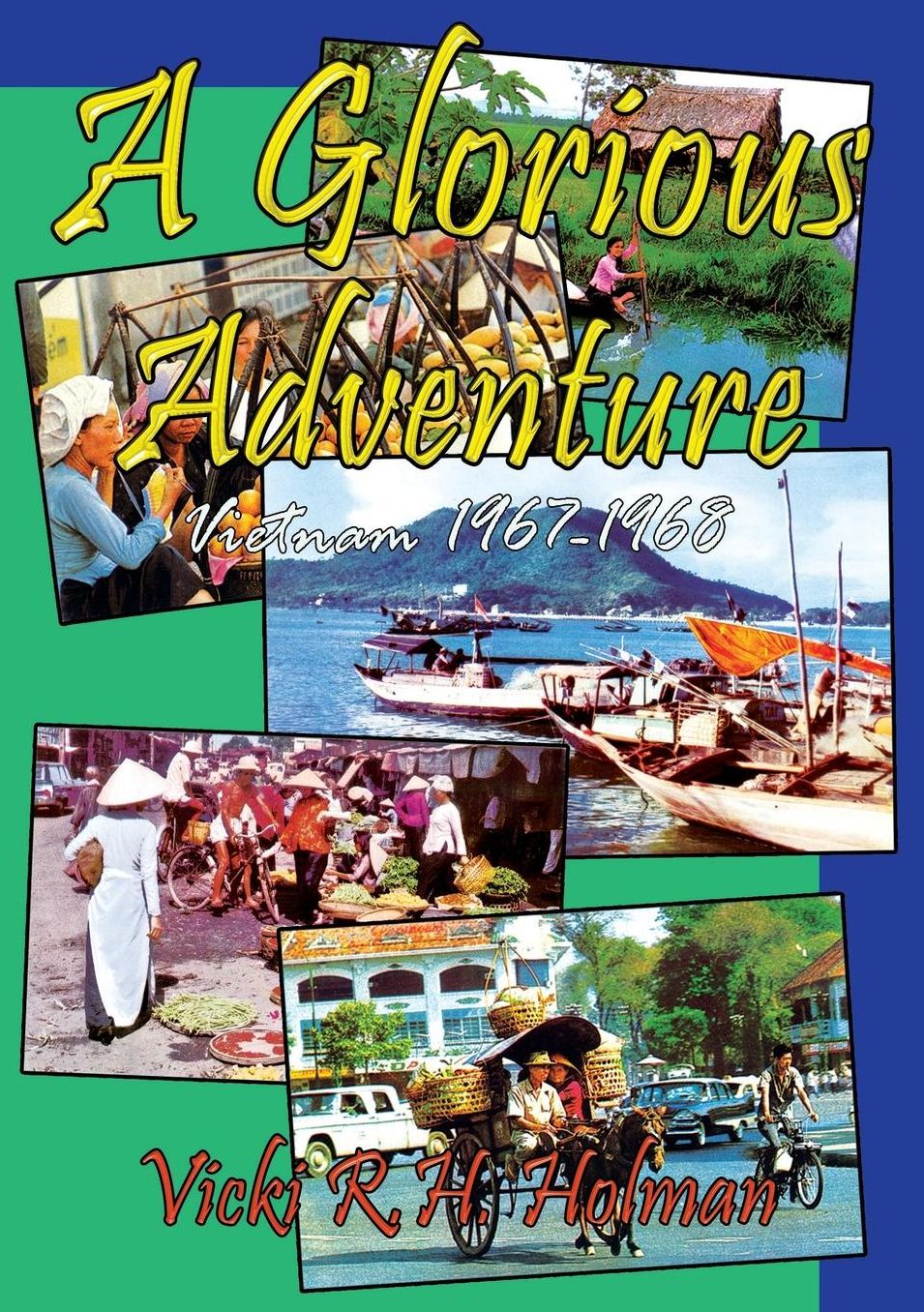 A Glorious Adventure