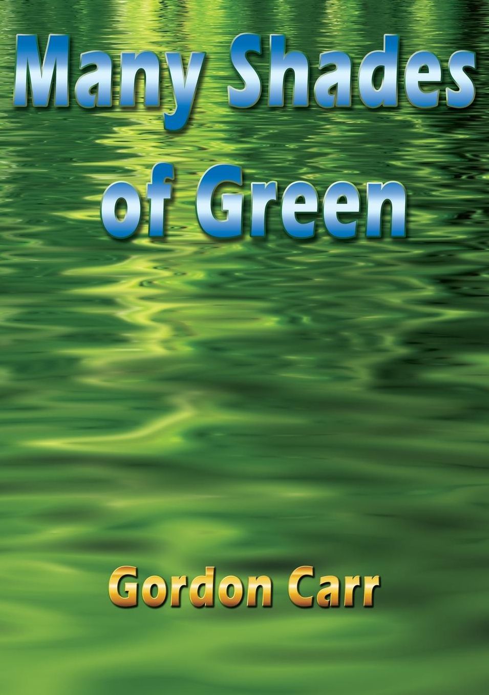 Many Shades of Green