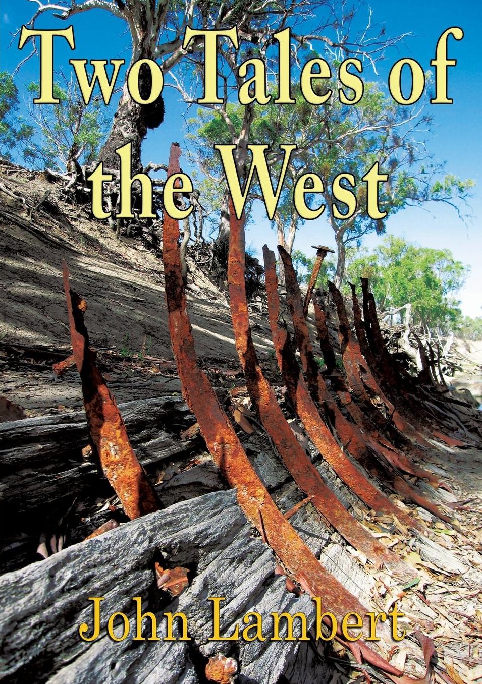 Two Tales of the West