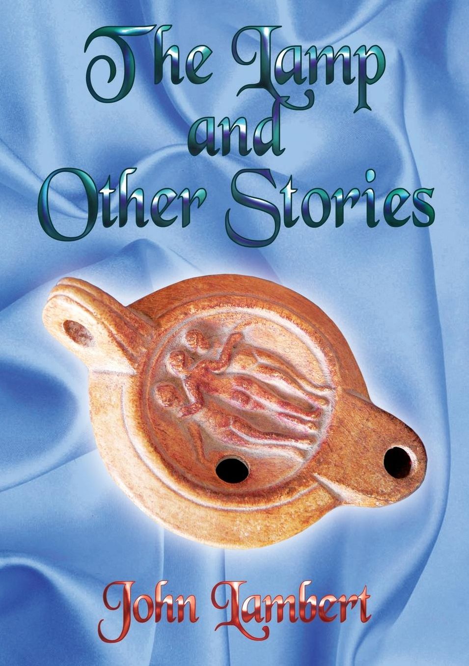 The Lamp and Other Stories