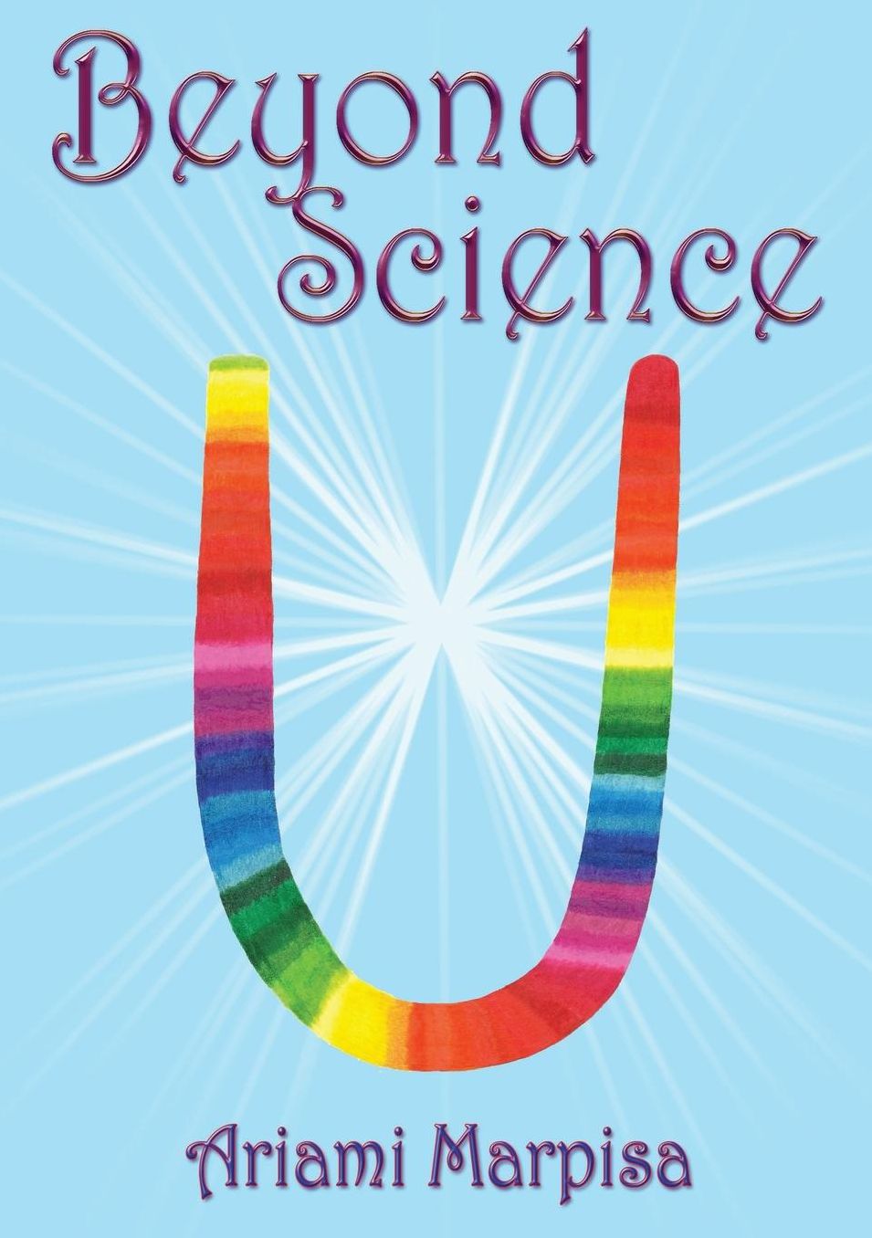 Beyond Science