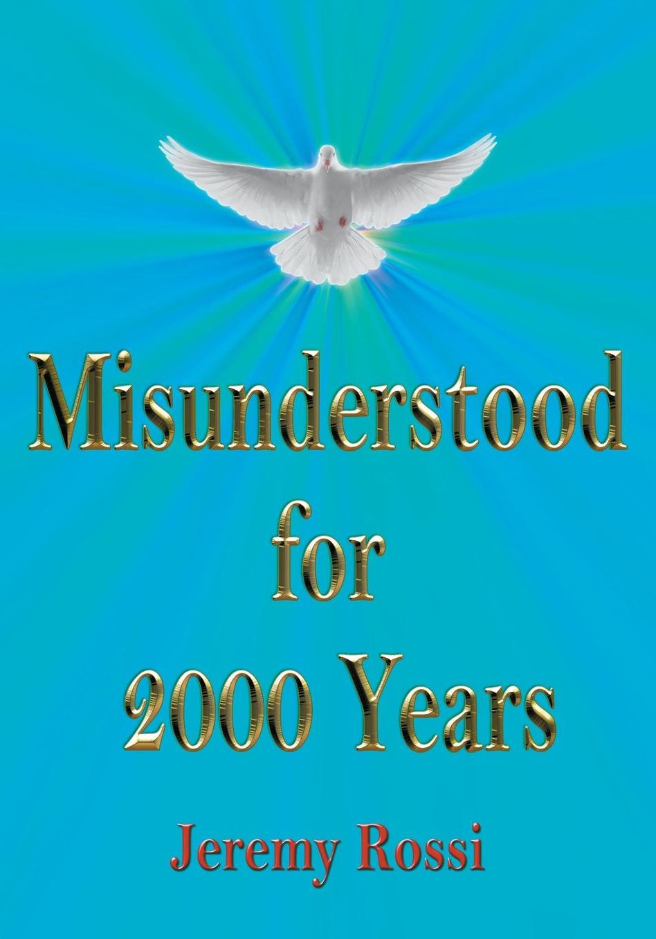 Misunderstood for 2000 Years