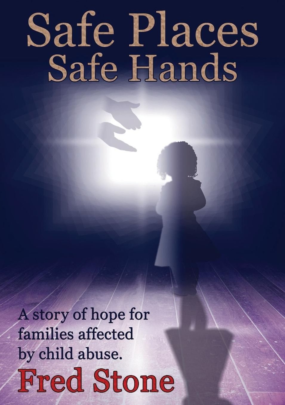 Safe Places, Safe Hands