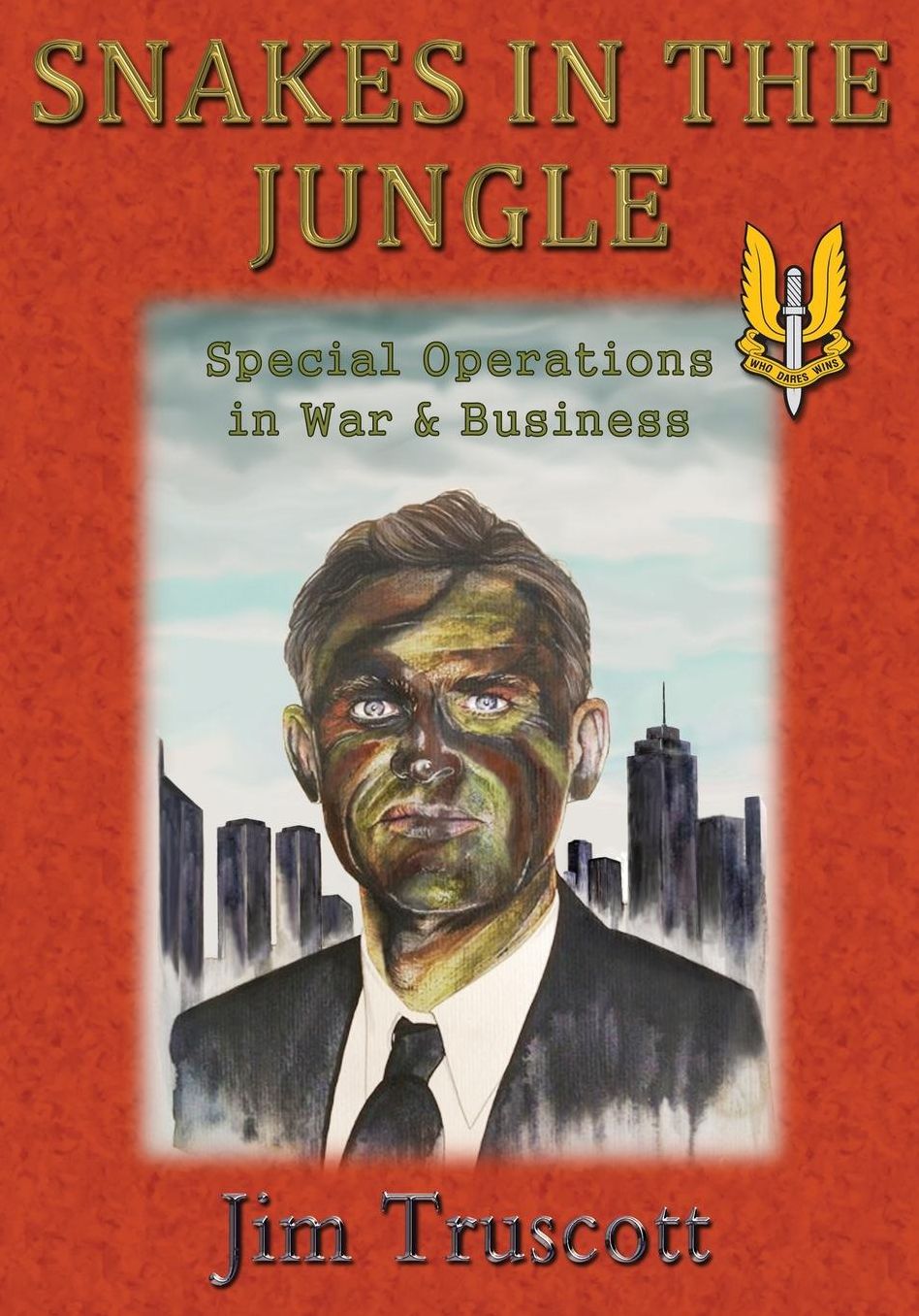 Snakes in the Jungle - Special Operations in War & Business