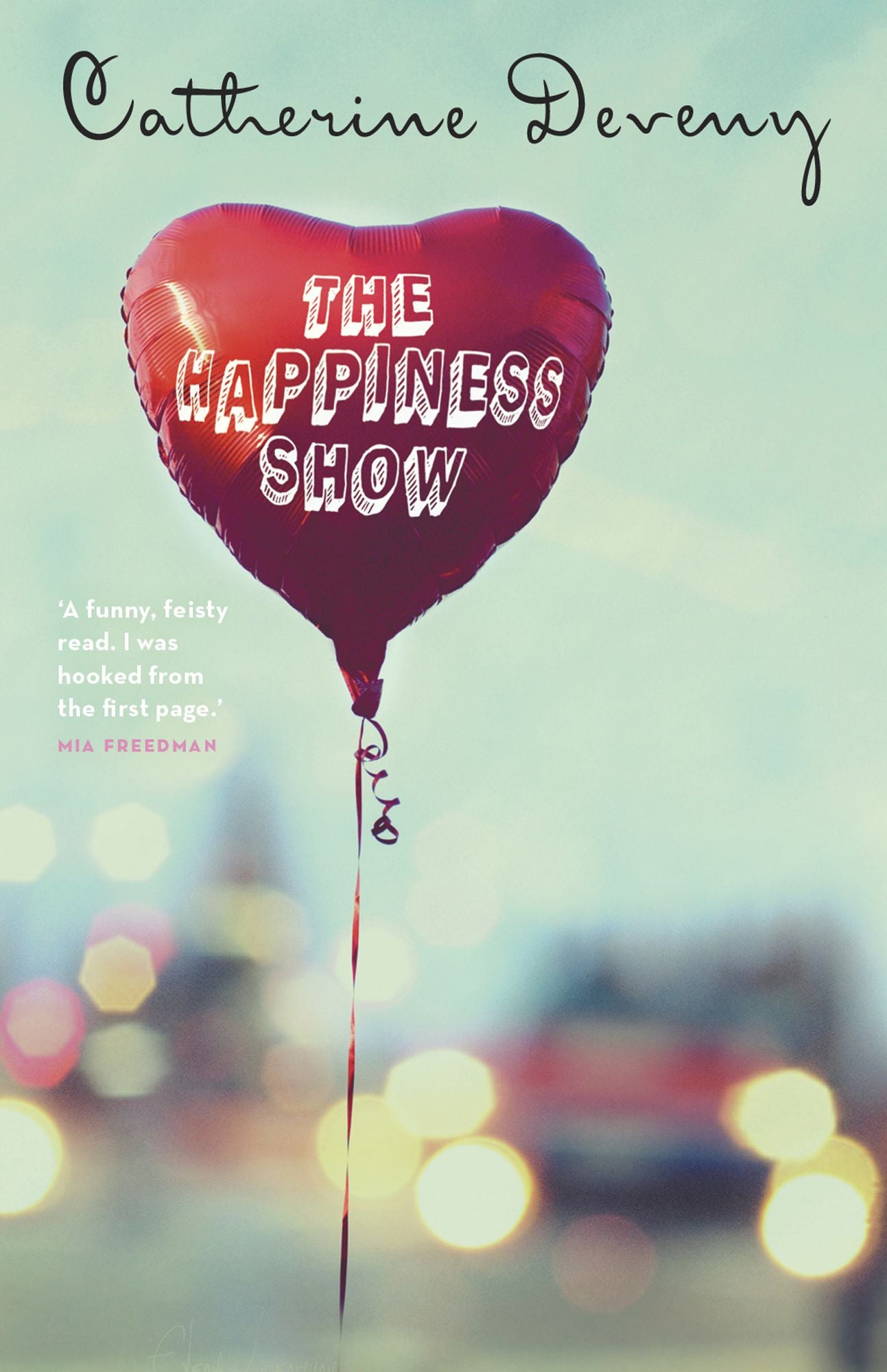 The Happiness Show: A Novel