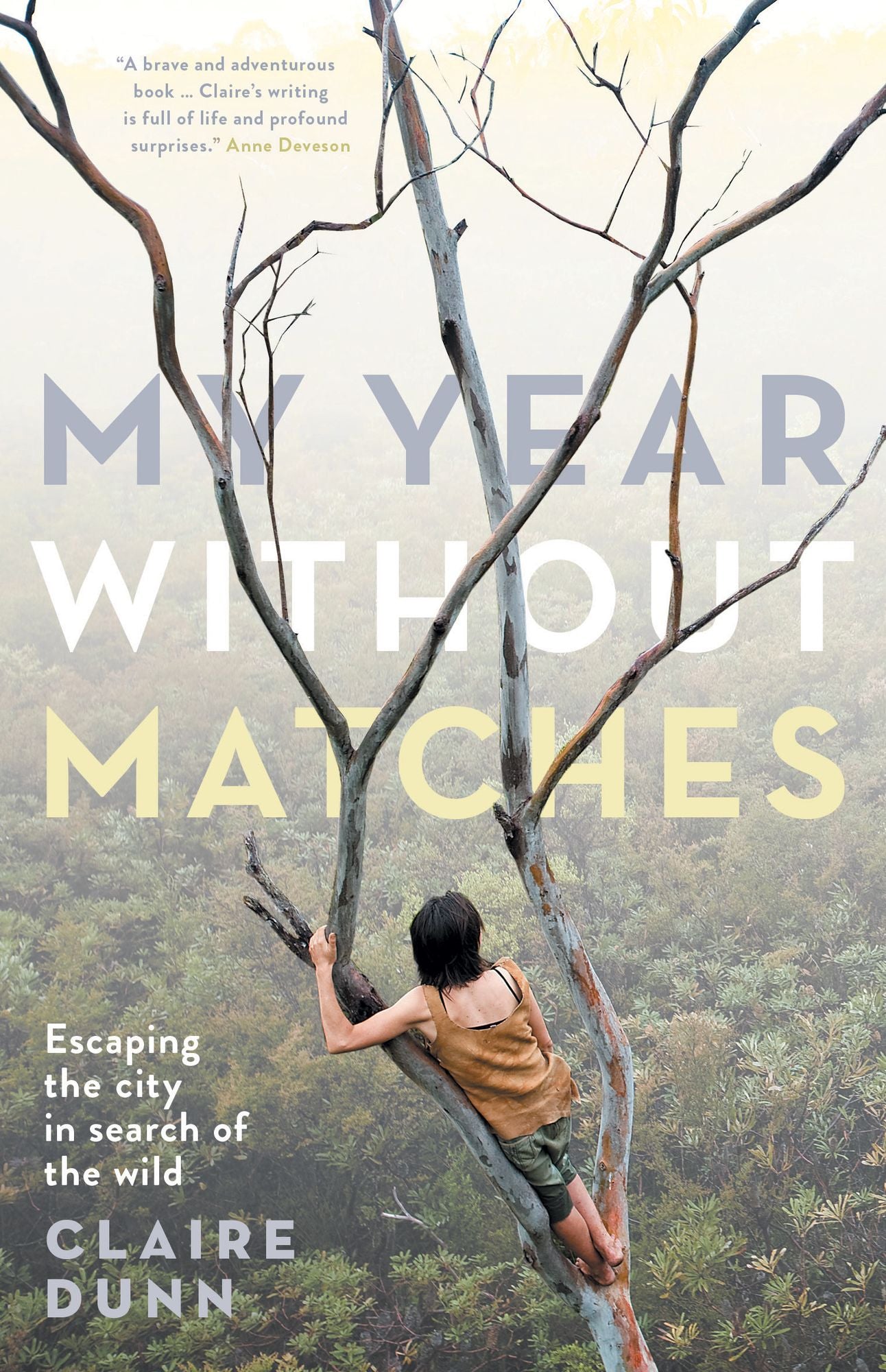 My Year Without Matches: Escaping the City in Search of the Wild