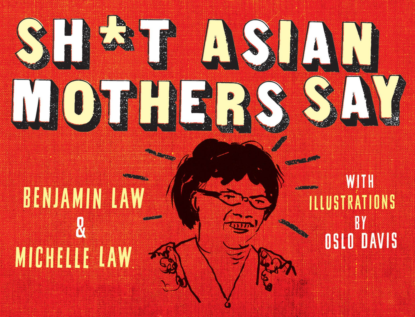 Sh*t Asian Mothers Say