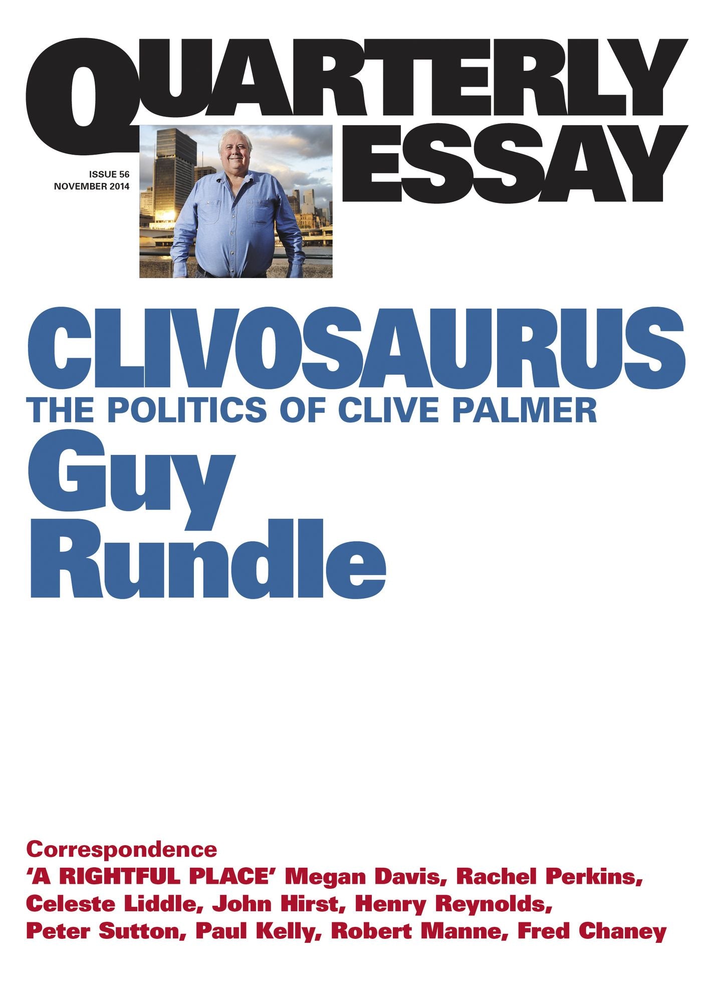 Quarterly Essay 56 Clivosaurus: The Politics of Clive Palmer
