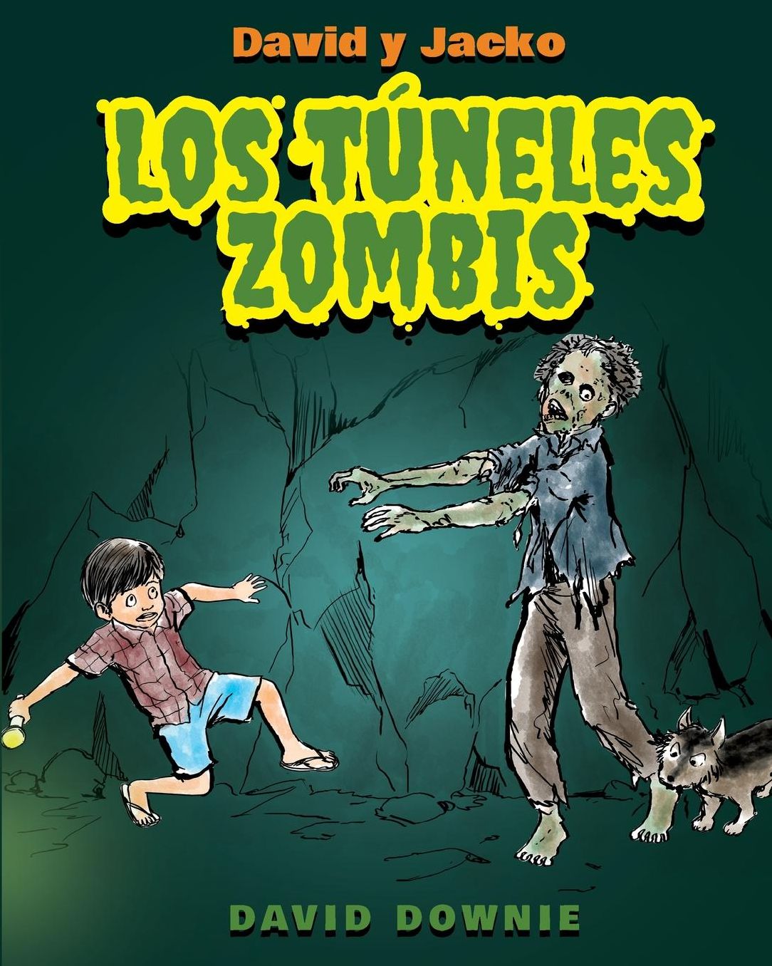 David y Jacko: Los T??neles Zombis (Spanish Edition)