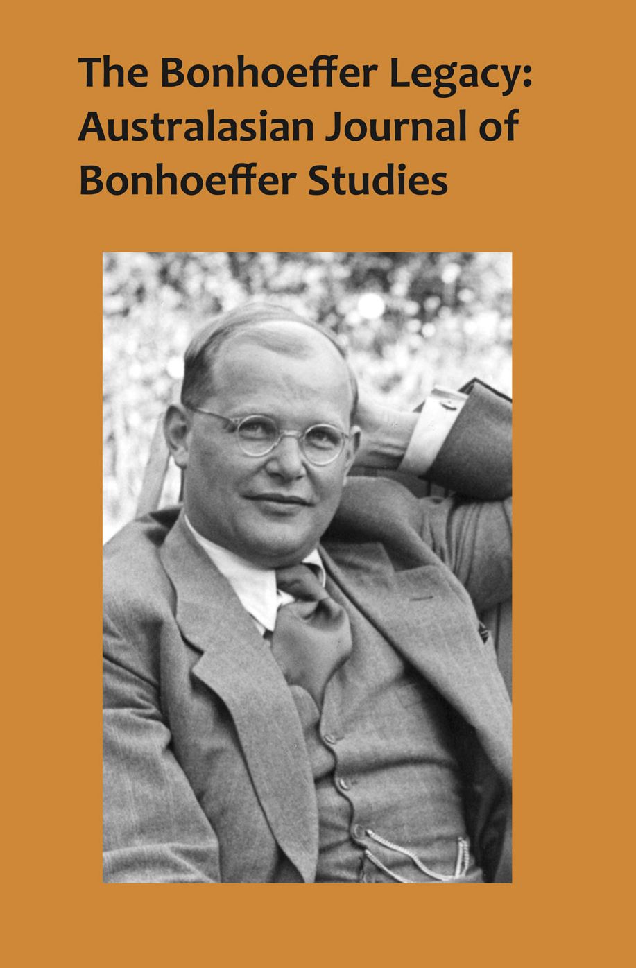 The Bonhoeffer Legacy: Australasian Journal of Bonhoeffer Study Vol 2