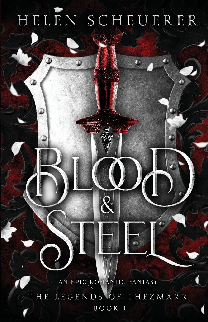 Blood & Steel: An epic romantic fantasy