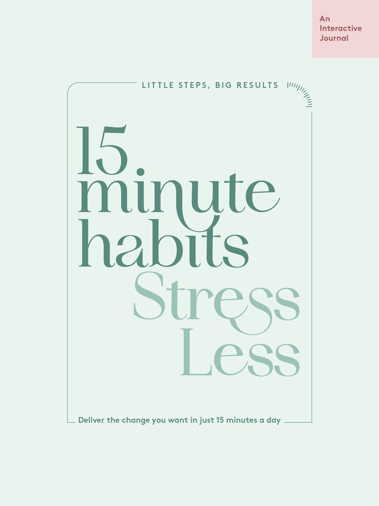 15 Minutes habits Stress Less