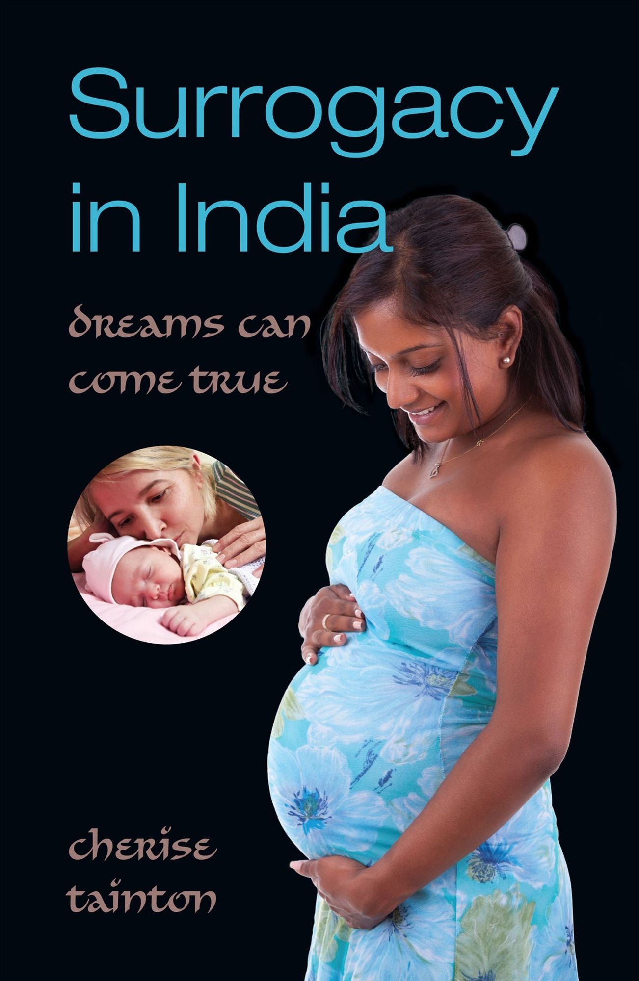 Surrogacy in India : Dreams Can Come True