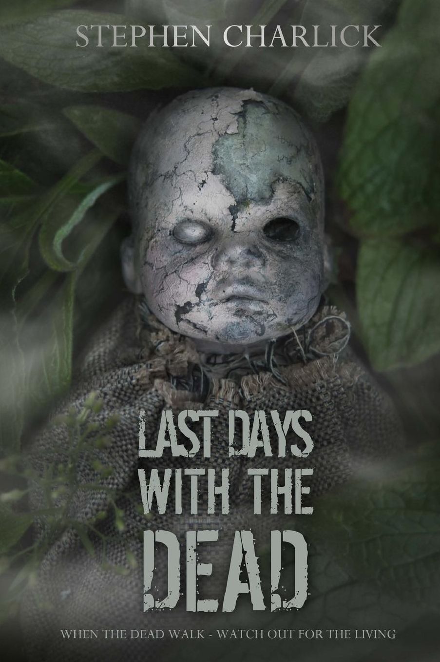 Last Days With The Dead